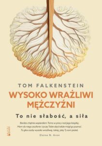 Okładka: Wysoko wrażliwi mężczyźni. To nie słabość, a siła
