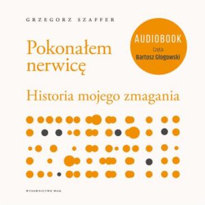 Okładka: Pokonałem nerwicę. Historia mojego zmagania