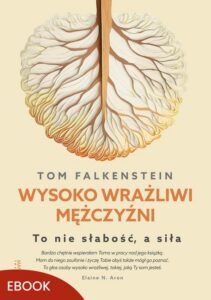 Okładka: Wysoko wrażliwi mężczyźni. To nie słabość, a siła