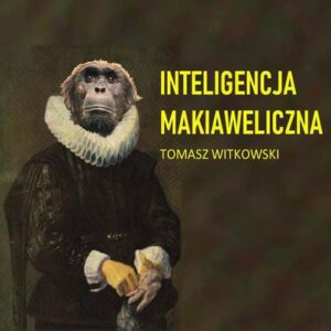 Okładka: Inteligencja makiaweliczna
