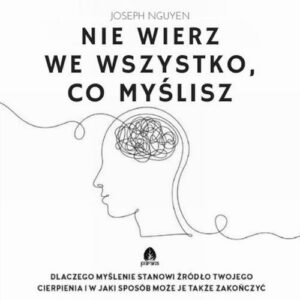 Okładka: Nie wierz we wszystko, co myślisz