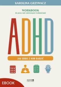 Okładka: ADHD. Jak sobie z nim radzić. Workbook do pracy nad codziennymi trudnościami