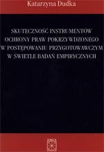 Okładka: Skuteczność instrumentów ochrony praw pokrzywdzonego w postępowaniu przygotowawczym w świetle badań empirycznych
