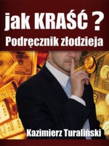 Okładka: Jak kraść?. Podręcznik złodzieja