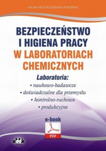 Okładka: Bezpieczeństwo i higiena pracy w laboratoriach chemicznych. Laboratoria: naukowo-badawcze, doświadczalne dla przemysłu, kontrolno-ruchowe, produkcyjne