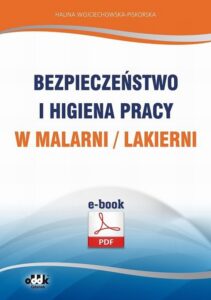 Okładka: Bezpieczeństwo i higiena pracy w malarni/lakierni