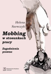 Okładka: Mobbing w stosunkach pracy. Zagadnienia prawne
