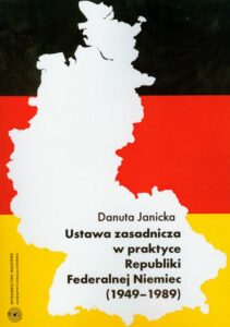 Okładka: Ustawa zasadnicza w praktyce Republiki Federalnej Niemiec 1949-1989