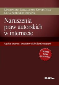 Okładka: Naruszenia praw autorskich w internecie. Aspekty prawne i procedury dochodzenia roszczeń