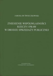 Okładka: Zniesienie współwłasności rzeczy w drodze sprzedaży publicznej