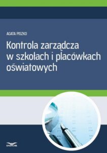 Okładka: Kontrola zarządcza w szkołach i placówkach oświatowych