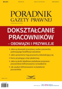 Okładka: Dokształcanie pracowników - obowiązki i przywileje