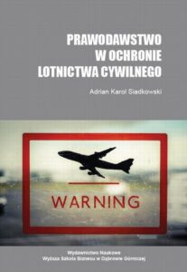 Okładka: Prawodawstwo w ochronie lotnictwa cywilnego