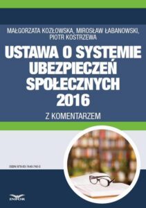 Okładka: Ustawa o systemie ubezpieczeń społecznych 2016 z komentarzem
