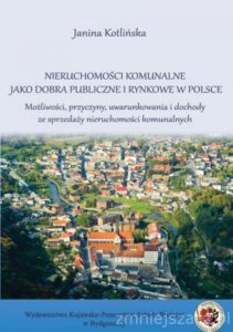 Okładka: Nieruchomości komunalne jako dobra publiczne i rynkowe w Polsce.