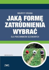 Okładka: Jaką formę zatrudnienia wybrać dla pracowników sezonowych