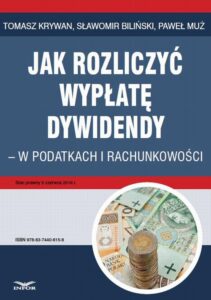 Okładka: Jak rozliczyć wypłatę dywidendy - w podatkach i rachunkowości