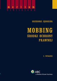 Okładka: Mobbing. Środki ochrony prawnej