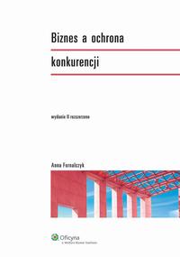 Okładka: Biznes a ochrona konkurencji