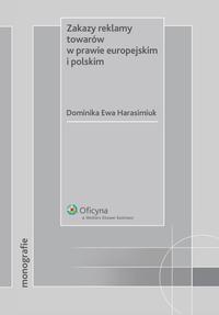 Okładka: Zakazy reklamy towarów w prawie europejskim i polskim