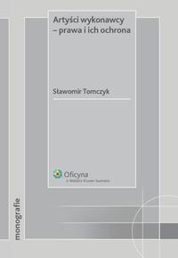 Okładka: Artyści wykonawcy - prawa i ich ochrona