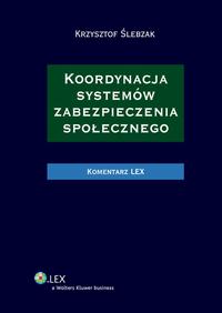 Okładka: Koordynacja systemów zabezpieczenia społecznego. Komentarz