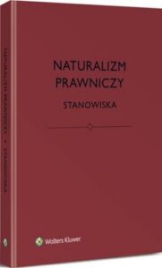 Okładka: Naturalizm prawniczy. Stanowiska