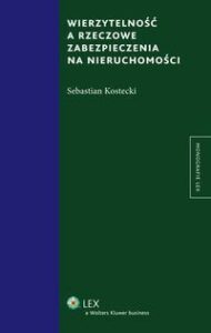 Okładka: Wierzytelność a rzeczowe zabezpieczenia na nieruchomości