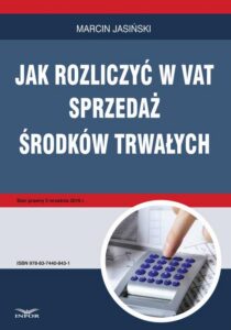 Okładka: Jak rozliczyć w VAT sprzedaż środków trwałych