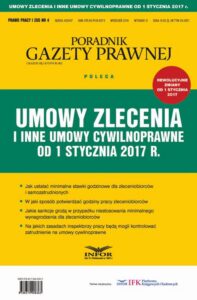 Okładka: Umowy zlecenia i inne umowy cywilnoprawne od 1 stycznia 2017 r.
