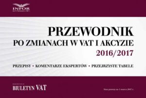 Okładka: Przewodnik po zmianach w VAT i akcyzie 2016/2017