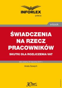 Okładka: Świadczenia na rzecz pracowników – skutki dla rozliczenia VAT