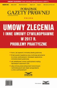 Okładka: Umowy zlecenia i inne umowy cywilnoprawne w 2017 r. Problemy praktyczne