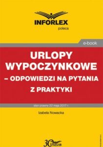 Okładka: Urlopy wypoczynkowe – odpowiedzi na pytania z praktyki