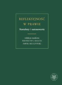 Okładka: Refleksyjność w prawie. Konteksty i zastosowania