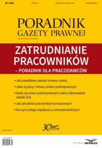 Okładka: Zatrudnianie pracowników – poradnik dla pracodawców (pgp 7/2017)