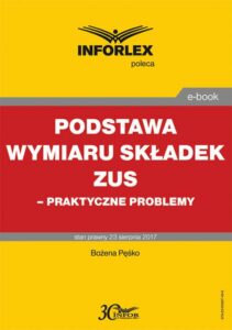Okładka: Podstawa wymiaru składek ZUS – praktyczne problemy