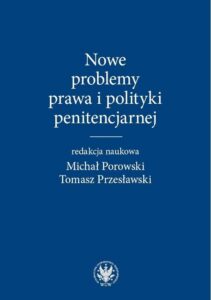 Okładka: Nowe problemy prawa i polityki penitencjarnej