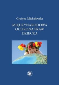 Okładka: Międzynarodowa ochrona praw dziecka