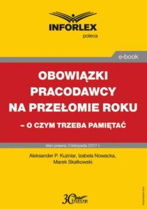 Okładka: Obowiązki pracodawcy na przełomie roku – o czym trzeba pamiętać