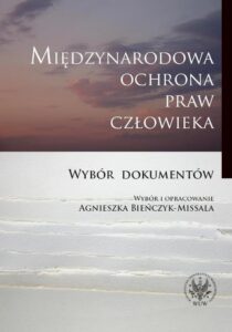 Okładka: Międzynarodowa ochrona praw człowieka. Wybór dokumentów