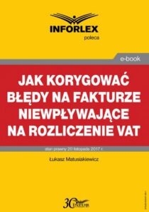Okładka: Jak korygować błędy na fakturze niewpływające na rozliczenie VAT