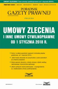 Okładka: Umowy zlecenia i inne umowy cywilnoprawne od stycznia 2018