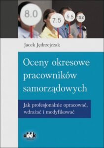 Okładka: Oceny okresowe pracowników samorządowych. Jak profesjonalnie opracować, wdrażać i modyfikować