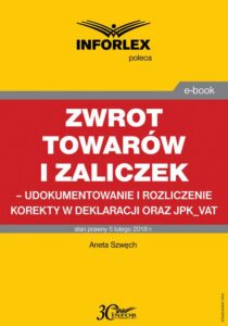 Okładka: Zwrot towarów i zaliczek – udokumentowanie i rozliczenie korekty w deklaracji oraz JPK_VAT