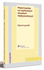 Okładka: Wsparcie pokoju we współczesnych stosunkach międzynarodowych