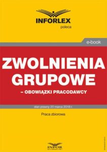 Okładka: Zwolnienia grupowe – obowiązki pracodawcy