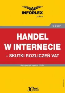 Okładka: Handel w Internecie – skutki rozliczeń VAT