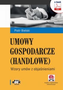 Okładka: Umowy gospodarcze (handlowe). Wzory umów z objaśnieniami. e-book z suplementem elektronicznym