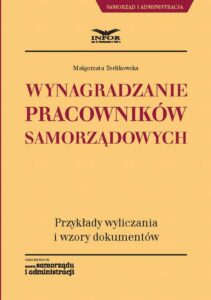 Okładka: Wynagradzanie pracowników samorządowych. Przykłady wyliczania i wzory dokumentów